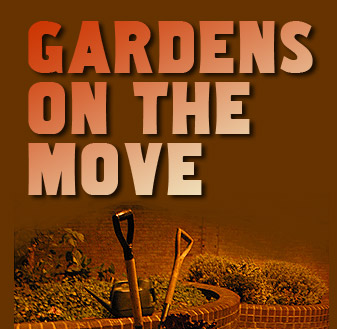 Gardens On The Move