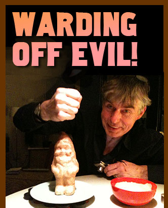 Warding Off Evil!